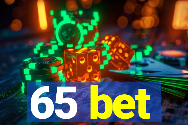 65 bet